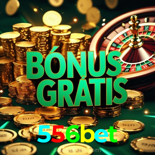 556bet：Jogue nas nossas slots e conquiste prêmios de tirar o fôlego!