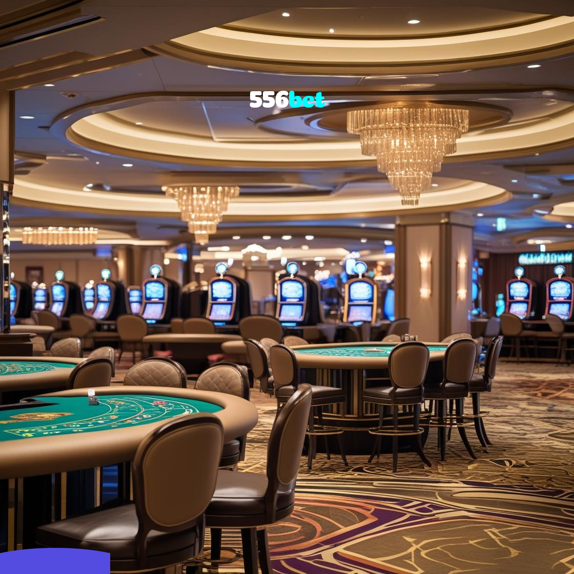 556bet：A diversão e as vitórias estão te esperando no nosso cassino online!