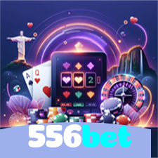 556bet：Jogue no cassino mais seguro com poker, roleta e apostas no futebol!