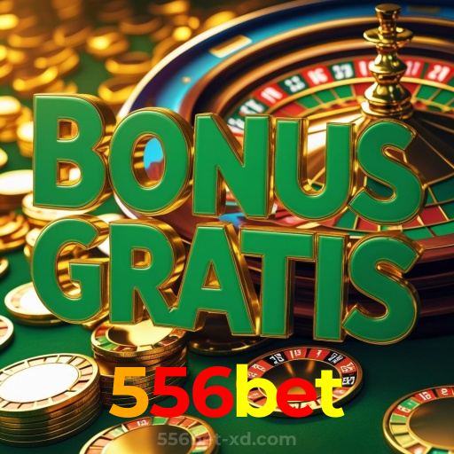 556bet：Ganhe prêmios fantásticos nas roletas online!